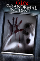 616: Paranormal Incident