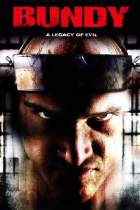 Bundy: A Legacy of Evil