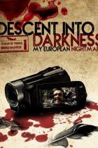 Descent Into Darkness: My European Nightmare