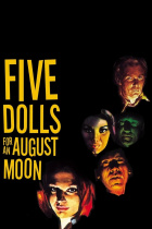 Five Dolls for an August Moon