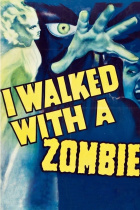 I Walked with a Zombie