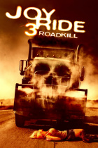 Joy Ride 3: Road Kill