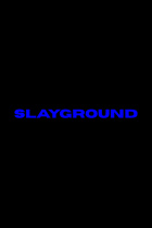Slayground