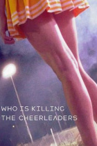 Who Is Killing the Cheerleaders?