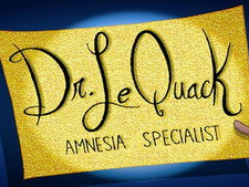 Dr. Le Quack, Amnesia Specialist