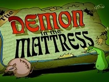The Demon in the Mattress