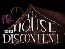 The House of Discontent