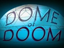 Dome of Doom