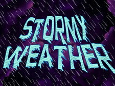 Stormy Weather