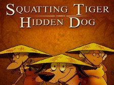 Squatting Tiger, Hidden Dog