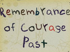 Remembrance of Courage Past