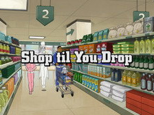 Shop 'Til You Drop